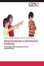 Desvendando o fenômeno bullying