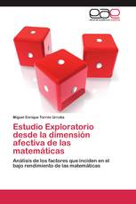 Estudio Exploratorio desde la dimensión afectiva de las matemáticas