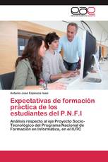 Expectativas de formación práctica de los estudiantes del P.N.F.I