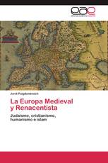 La Europa Medieval y Renacentista