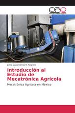 Introducción al Estudio de Mecatrónica Agrícola