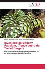 Inventario de Maguey Papalote, (Agave cupreata Trel et Berger)