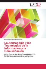 La Andragogía y las Tecnologías de la Información y la Comunicación