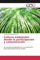 Cultura ambiental: desde la participación y comunicación