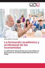 La formación académica y profesional de los  economistas