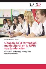 Gestión de la formación multicultural en la UPR: sus tendencias