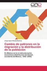 Cambio de patrones en la migración y la distribución de la población