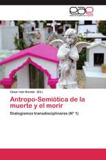 Antropo-Semiótica de la muerte y el morir