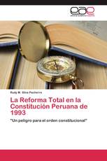 La Reforma Total en la Constitución Peruana de 1993