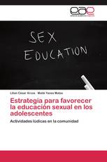 Estrategia para favorecer la educación sexual en los adolescentes