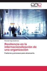 Resiliencia en la internacionalización de una organización