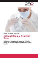 Citopatología y Prótesis Total