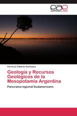 Geología y Recursos Geológicos de la Mesopotamia Argentina