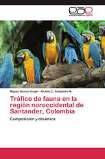 Tráfico de fauna en la región noroccidental de Santander, Colombia