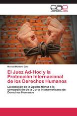 El Juez Ad-Hoc y la Protección Internacional de los Derechos Humanos