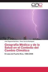 Geografía Médica y de la Salud en el Contexto del Cambio Climático