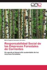 Responsabilidad Social de las Empresas Forestales de Corrientes