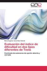 Evaluación del índice de dificultad en dos tipos diferentes de Tests