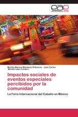 Impactos sociales de eventos especiales percibidos por la comunidad