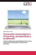 Formación Universitaria e E-learning: perspectivas y problemas