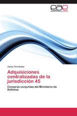 Adquisiciones centralizadas de la jurisdicción 45