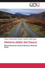 Historia doble del Cauca