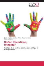 Soñar, Divertirse, Imaginar