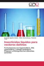 Insecticidas líquidos para vectores dañinos
