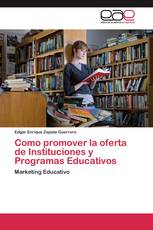 Como promover la oferta de Instituciones y Programas Educativos