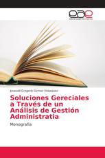 Soluciones Gereciales a Través de un Análisis de Gestión Administratia