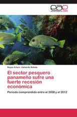 El sector pesquero panameño sufre una fuerte recesión económica