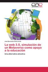 La web 3.0, simulación de un Metaverso como apoyo a la educación