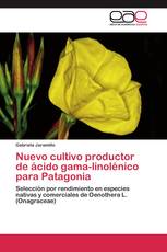 Nuevo cultivo productor de ácido gama-linolénico para Patagonia