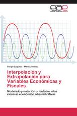 Interpolación y Extrapolación para Variables Económicas y Fiscales