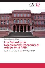 Los Decretos de Necesidad y Urgencia y el origen de la AFIP