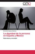 La dignidad de la persona en España y México