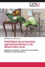 Viabilidad de proyectos agroalimentarios y de desarrollo rural