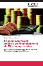 Economía Informal: Análisis de Financiamiento de Micro-empresarios