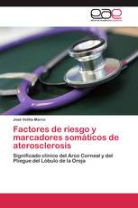 Factores de riesgo y marcadores somáticos de aterosclerosis