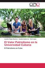El Valor Patriotismo en la Universidad Cubana