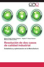 Resolución de dos casos de calidad industrial