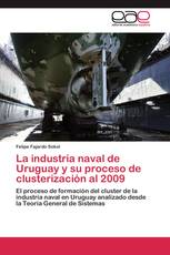 La industria naval de Uruguay y su proceso de clusterización al 2009