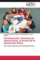 Participación, fomento de democracia, a través de la educación física