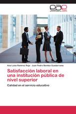 Satisfacción laboral en una institución pública de nivel superior