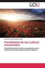 Factibilidad de los cultivos ancestrales