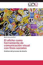 El afiche como herramienta de comunicación visual con fines sociales