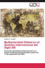 Multipolaridad Global en el Sistema Internacional del Siglo XXI
