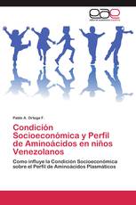Condición Socioeconómica y Perfil de Aminoácidos en niños Venezolanos
