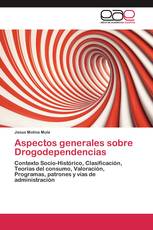 Aspectos generales sobre Drogodependencias