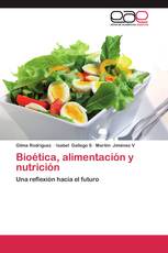 Bioética, alimentación y nutrición